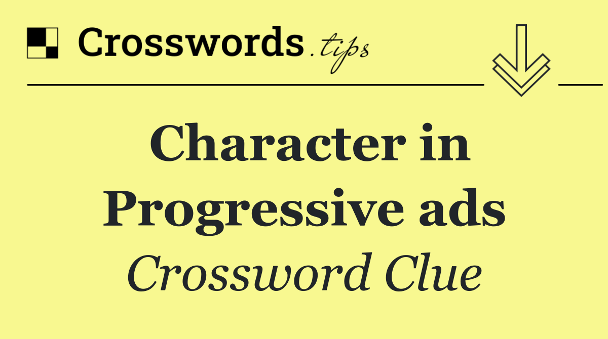 Character in Progressive ads