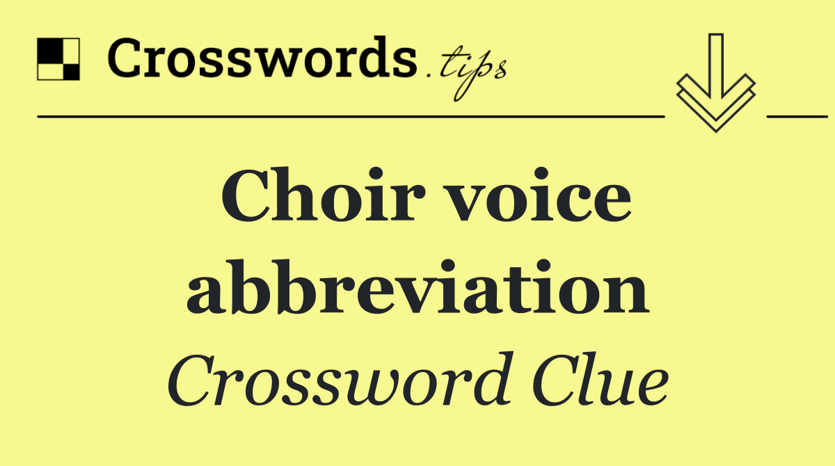 Choir voice abbreviation