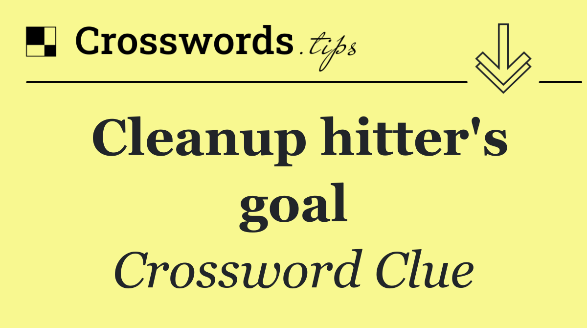 Cleanup hitter's goal