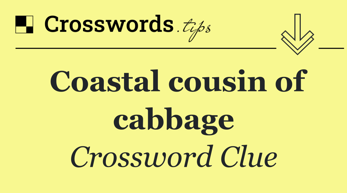 Coastal cousin of cabbage