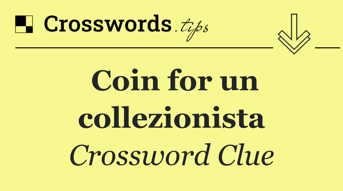 Coin for un collezionista