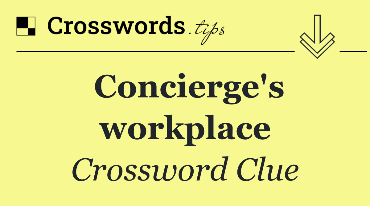 Concierge's workplace