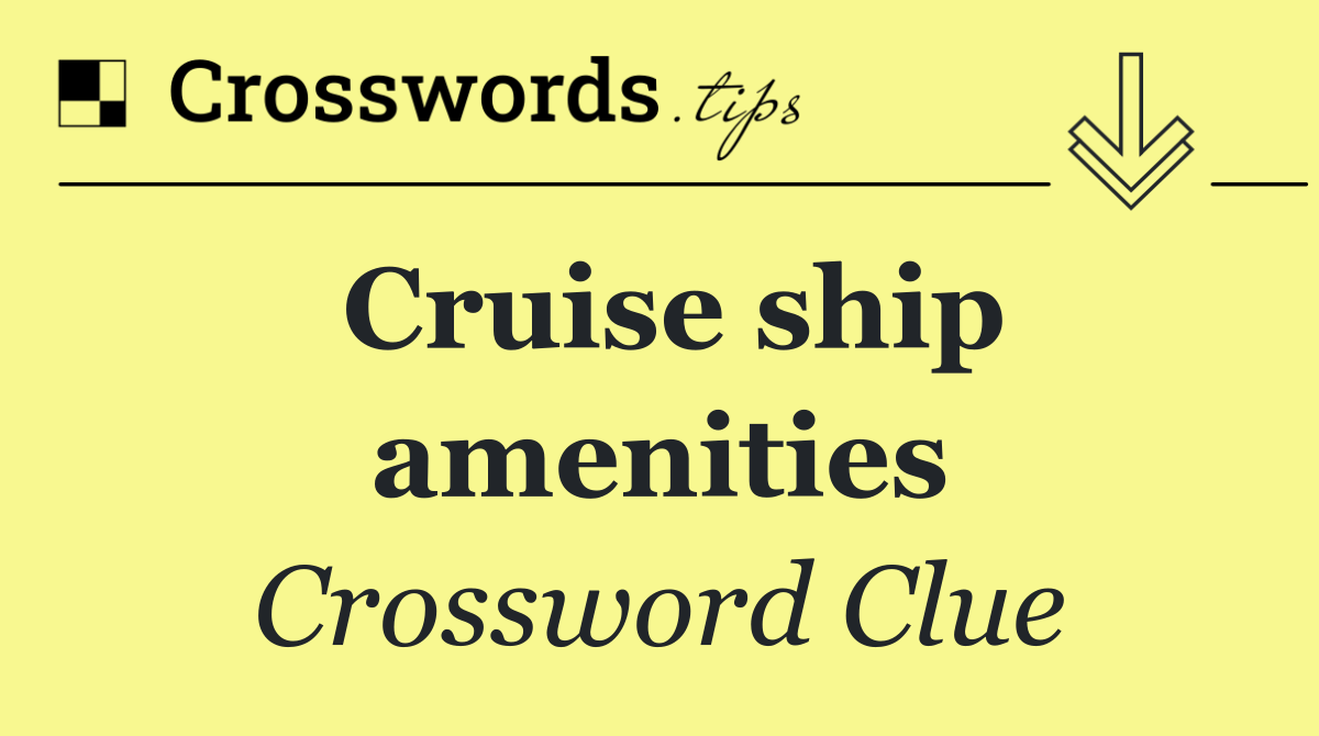 Cruise ship amenities