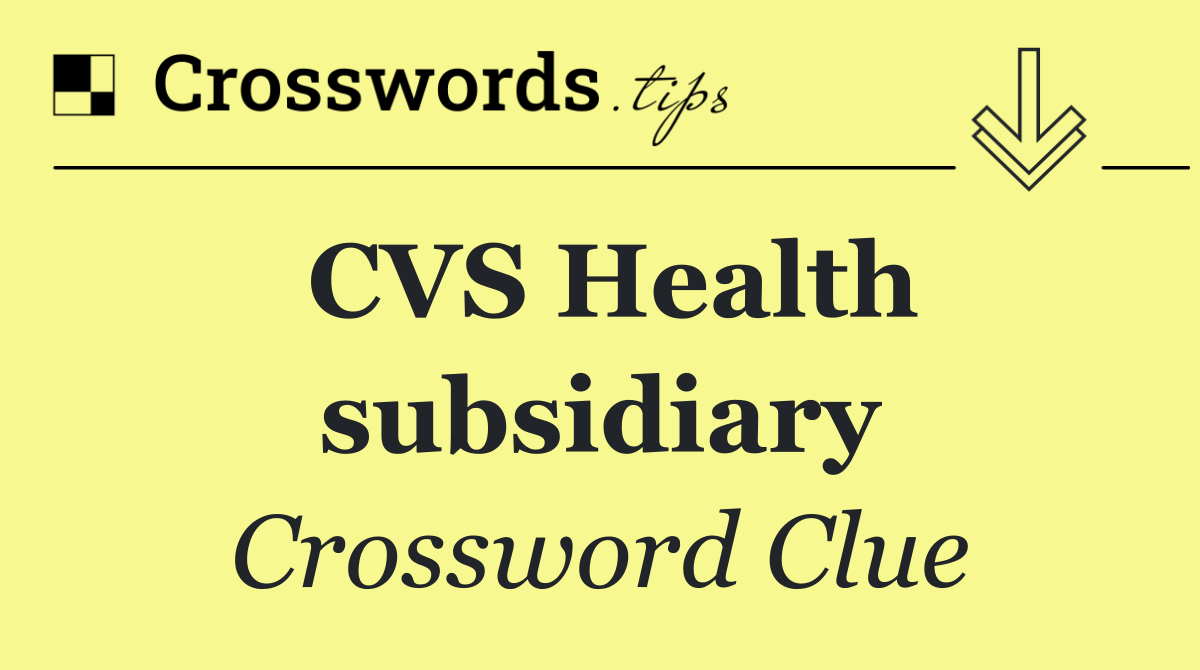 CVS Health subsidiary