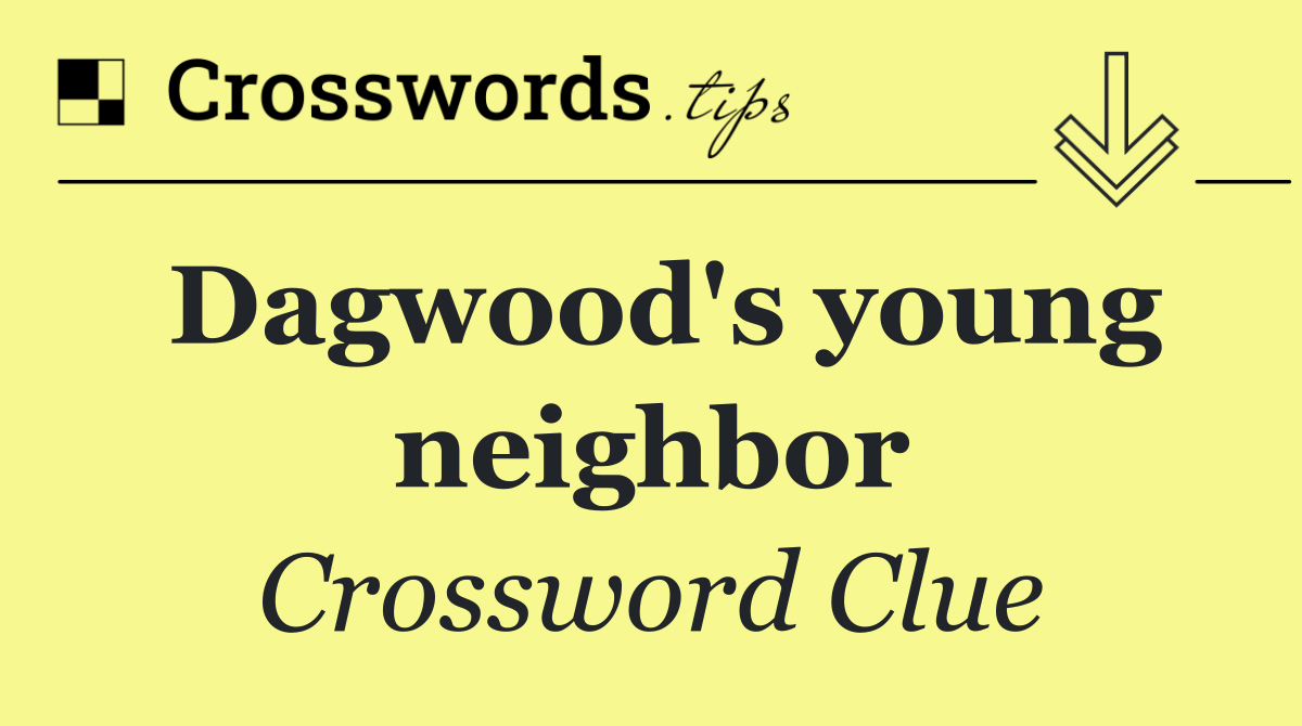 Dagwood's young neighbor