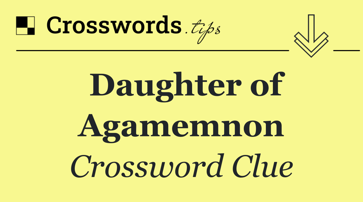 Daughter of Agamemnon