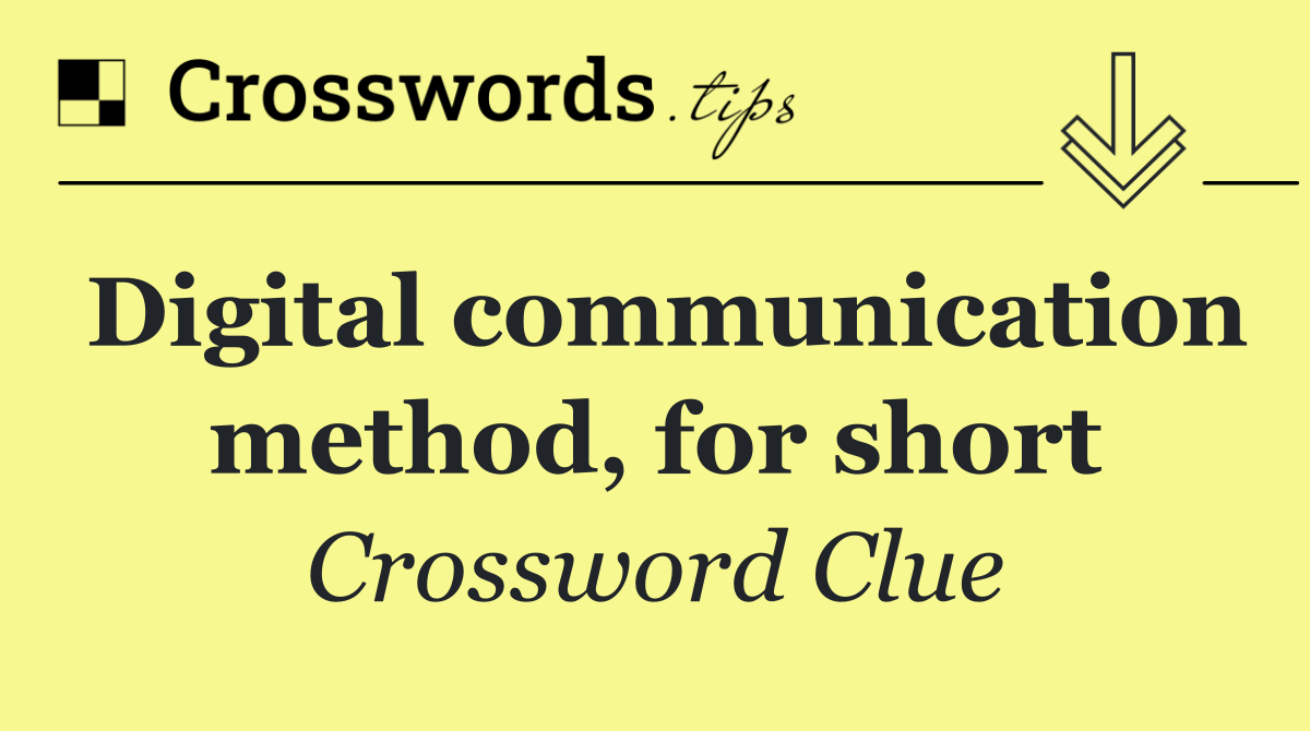 Digital communication method, for short