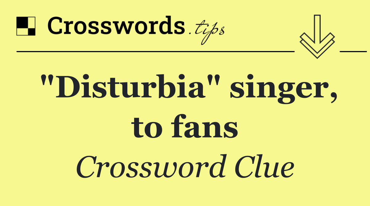 "Disturbia" singer, to fans