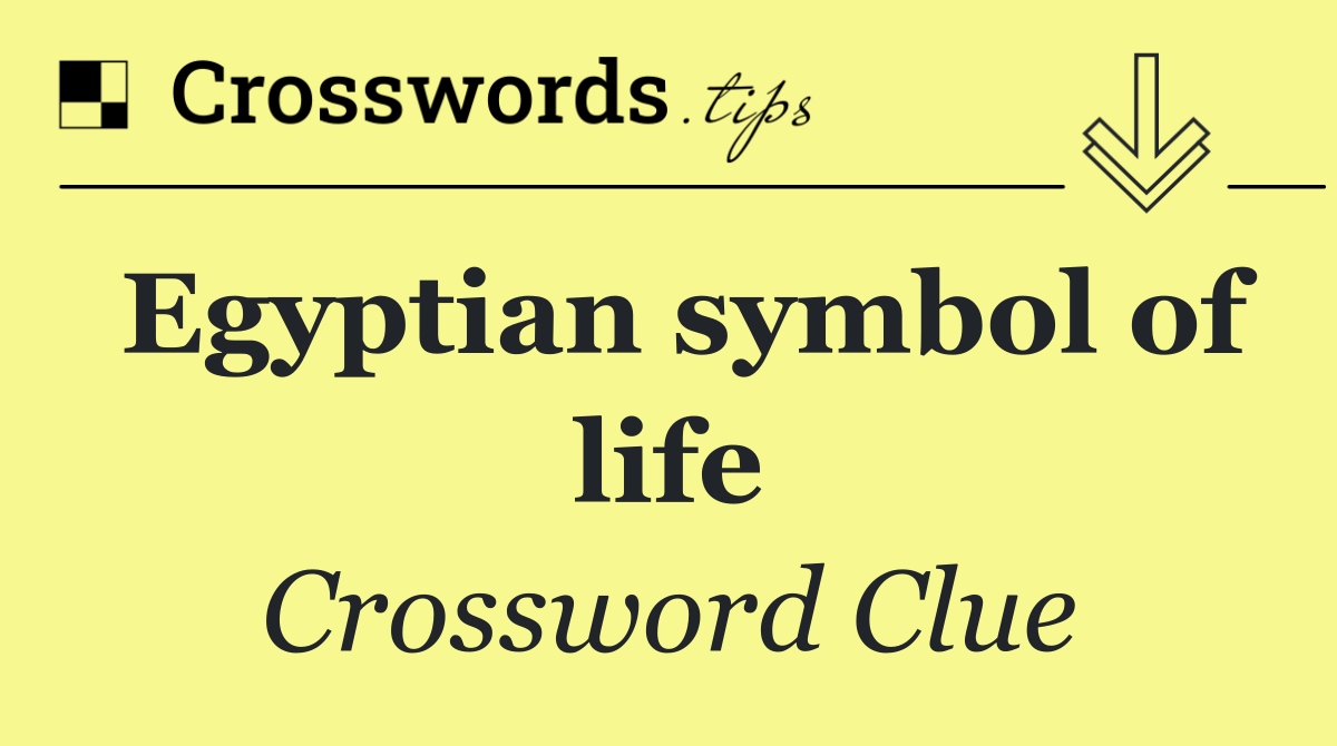 Egyptian symbol of life