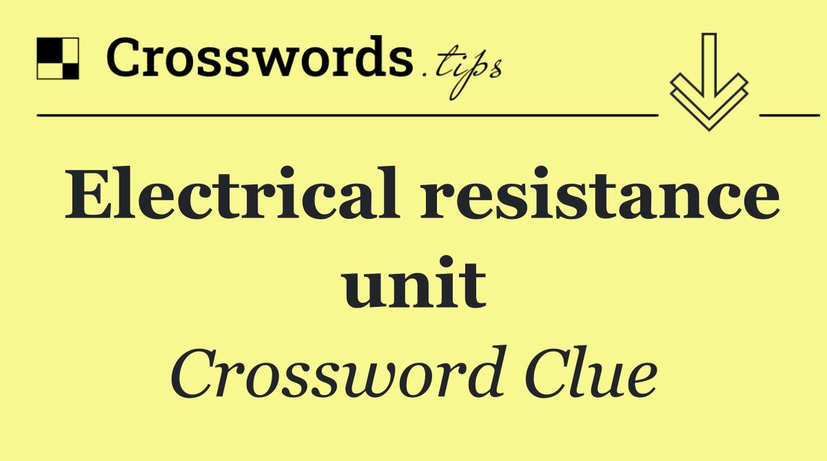 Electrical resistance unit