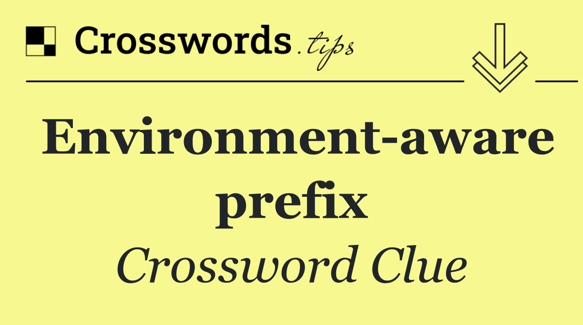 Environment aware prefix