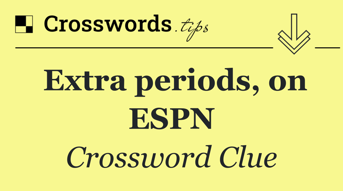 Extra periods, on ESPN