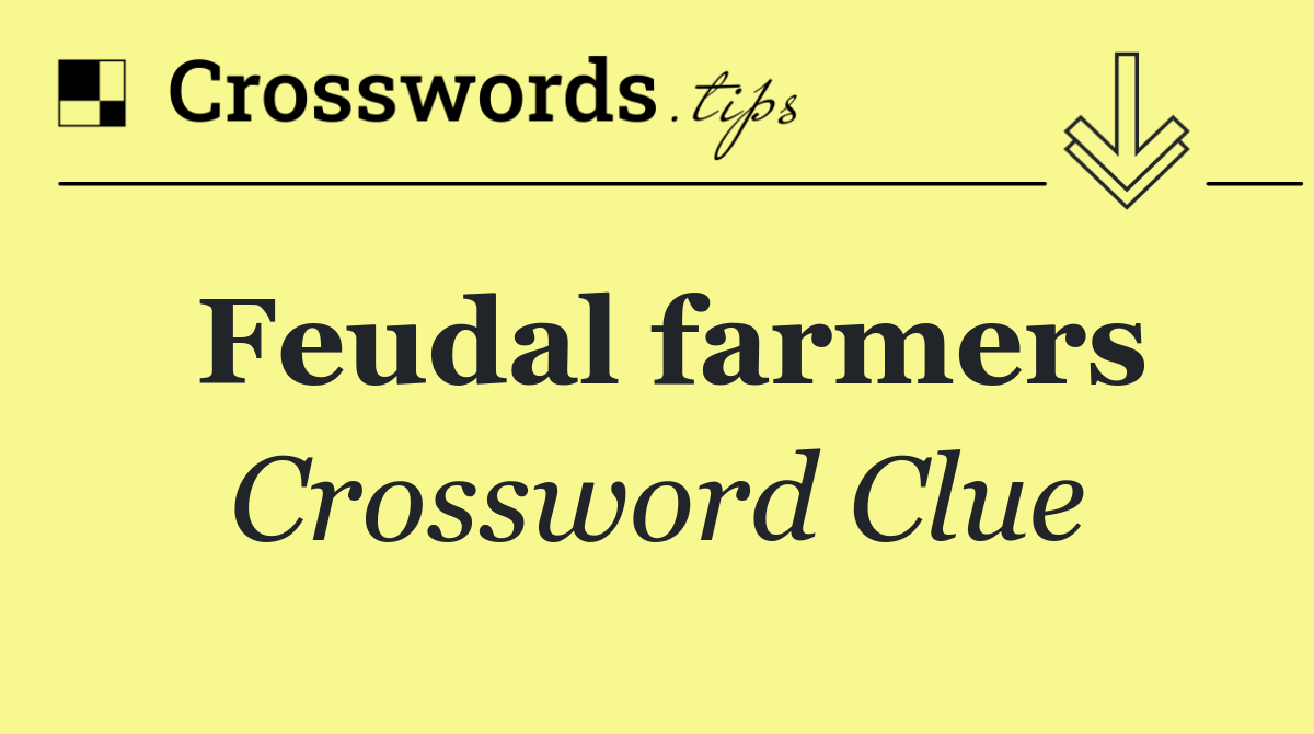 Feudal farmers