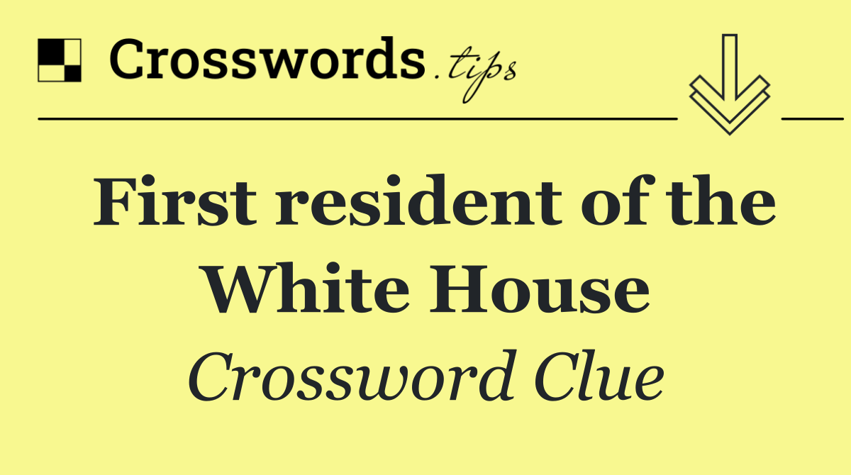 First resident of the White House