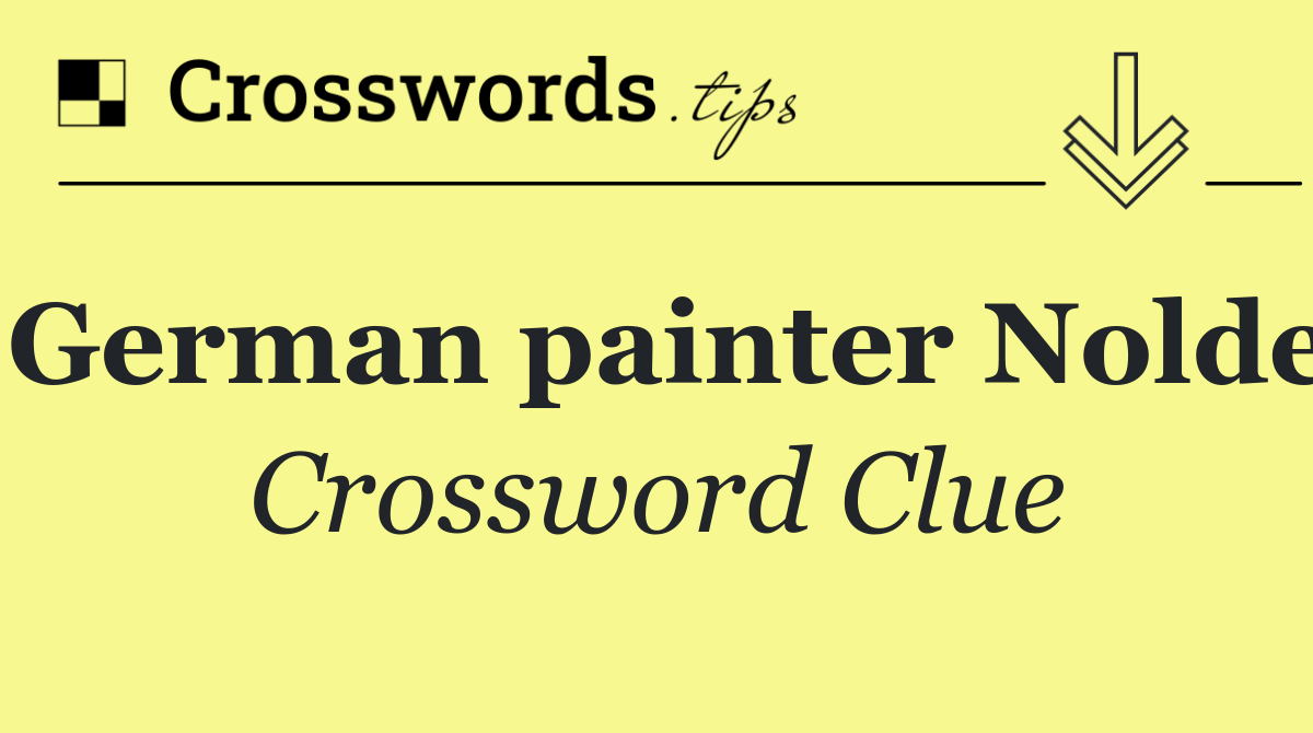 German painter Nolde