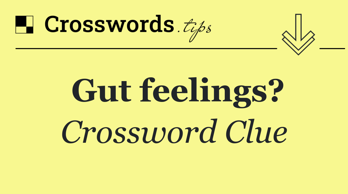 Gut feelings?