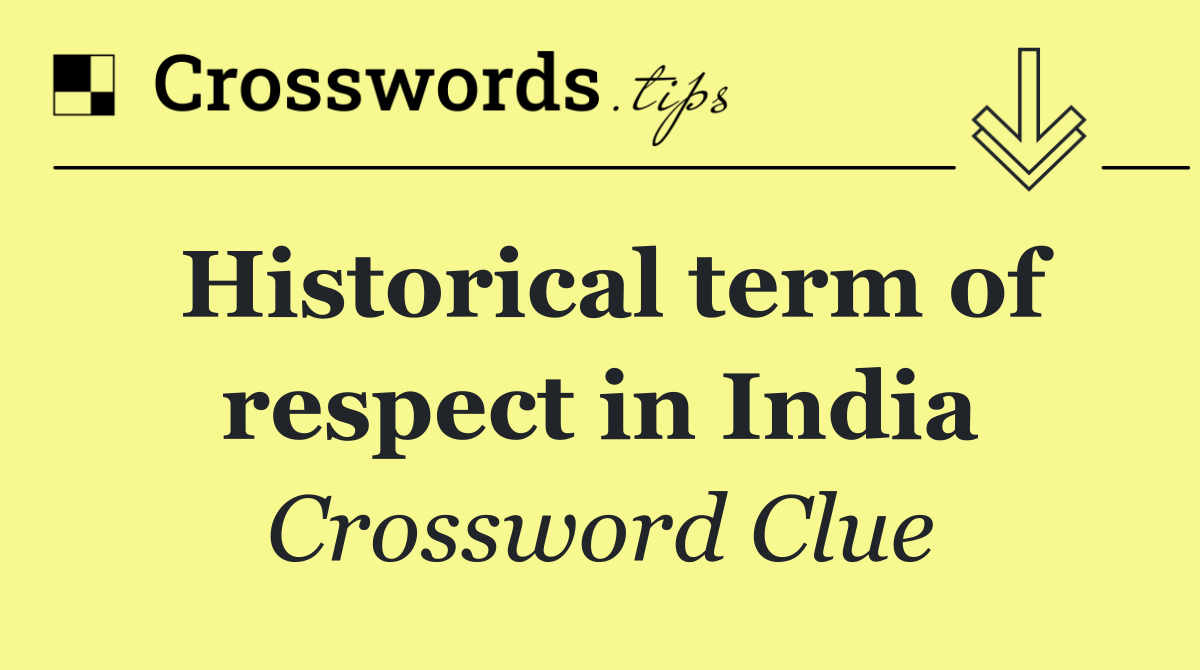 Historical term of respect in India