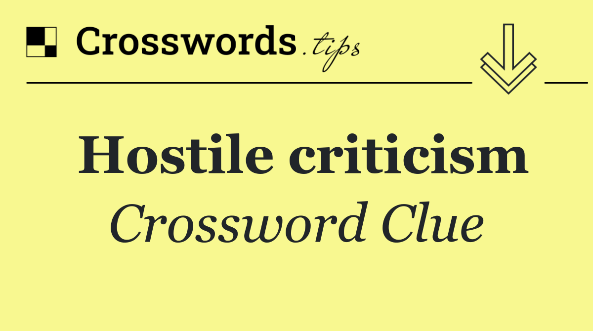 Hostile criticism