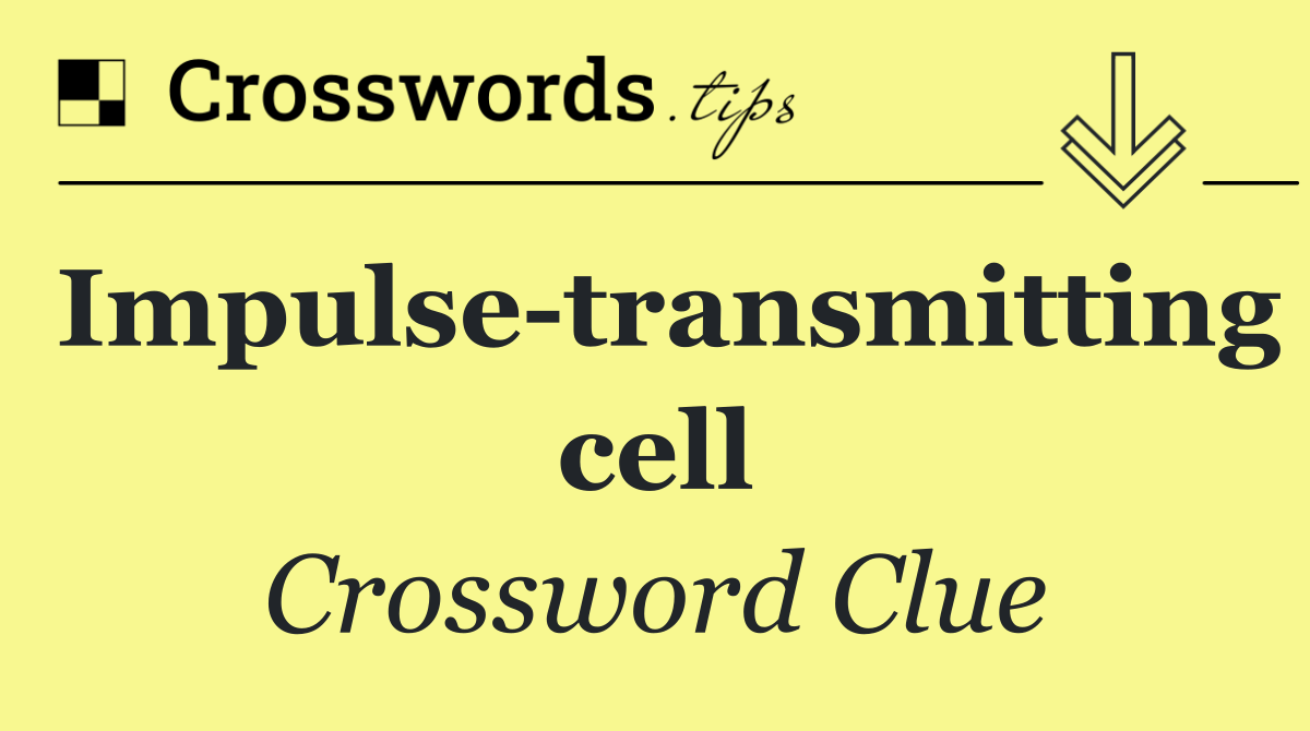 Impulse transmitting cell