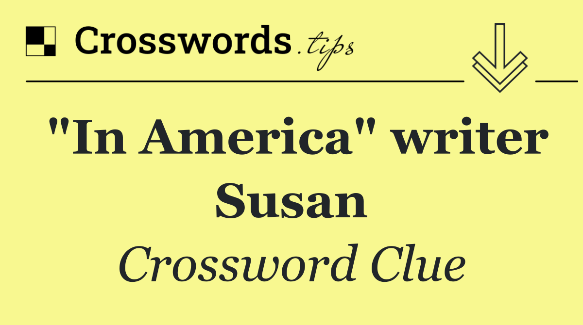 "In America" writer Susan