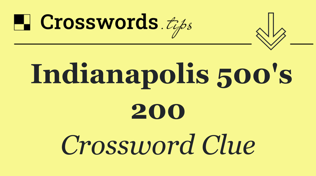 Indianapolis 500's 200