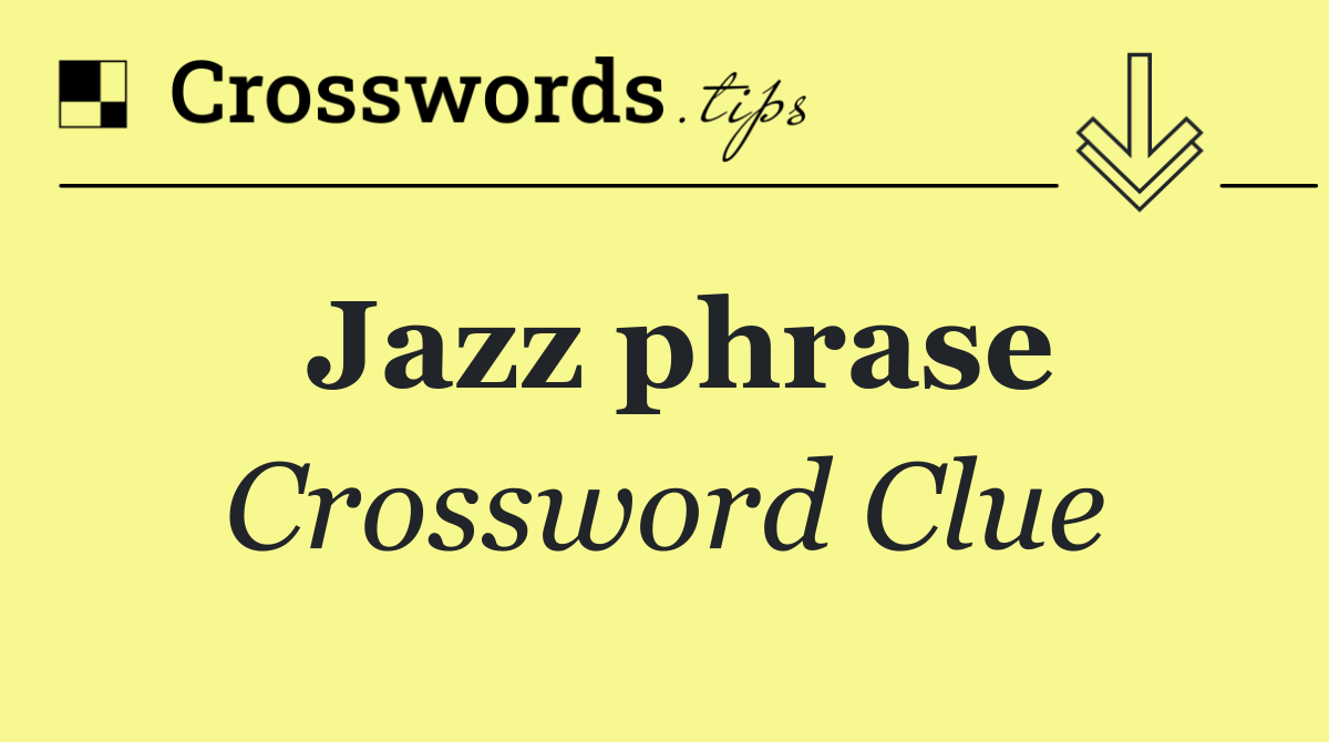 Jazz phrase