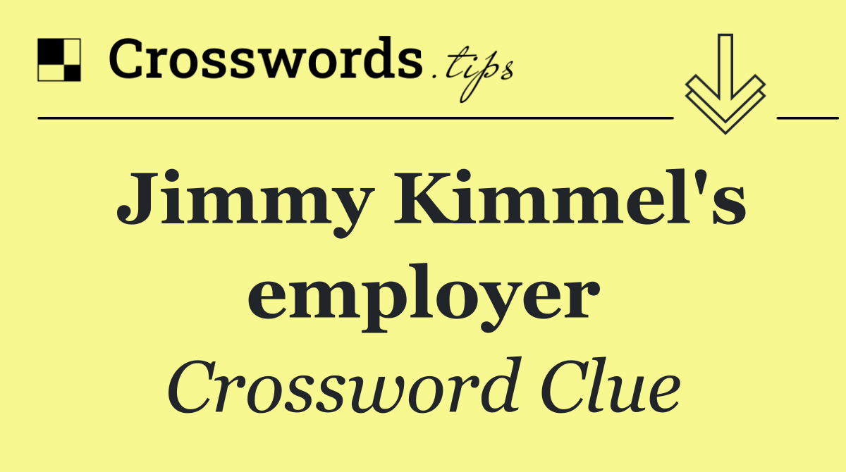 Jimmy Kimmel's employer