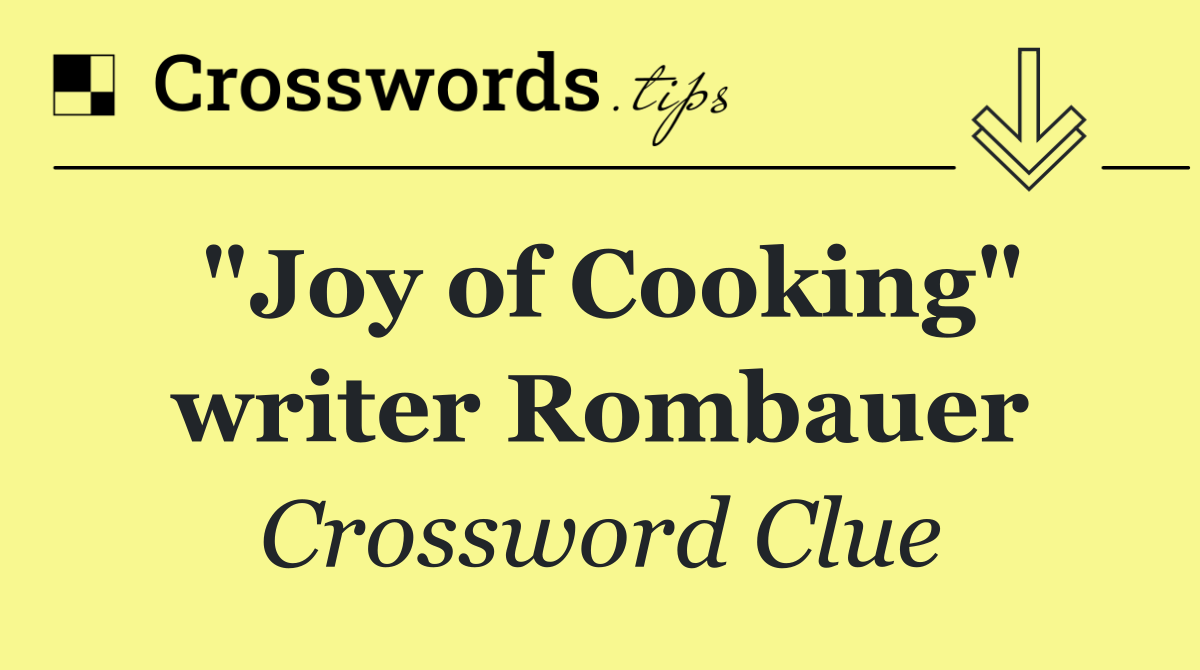 "Joy of Cooking" writer Rombauer