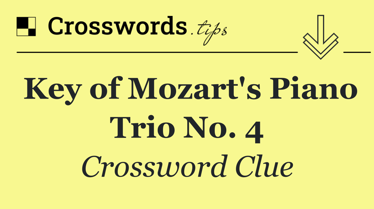 Key of Mozart's Piano Trio No. 4