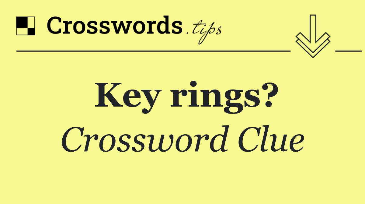 Key rings?