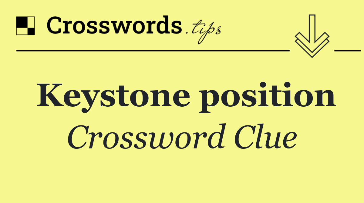 Keystone position