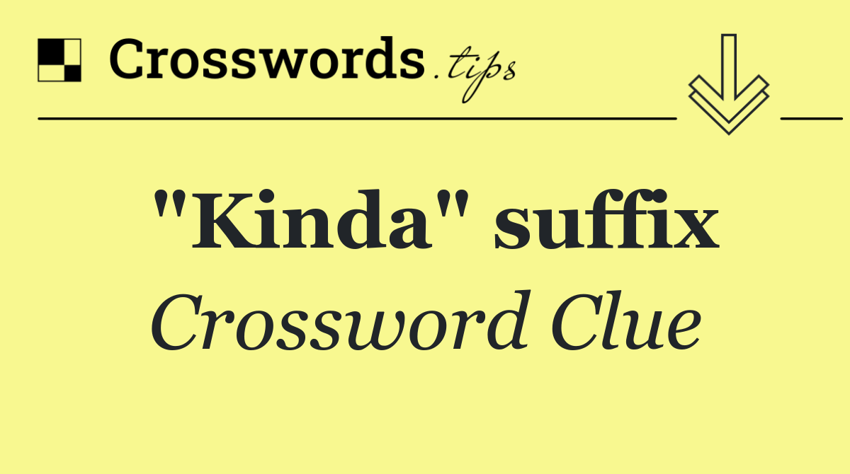 "Kinda" suffix