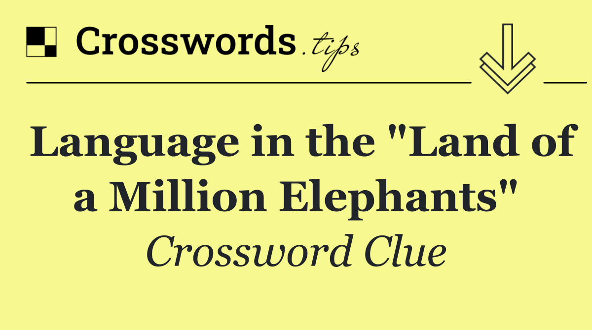 Language in the "Land of a Million Elephants"