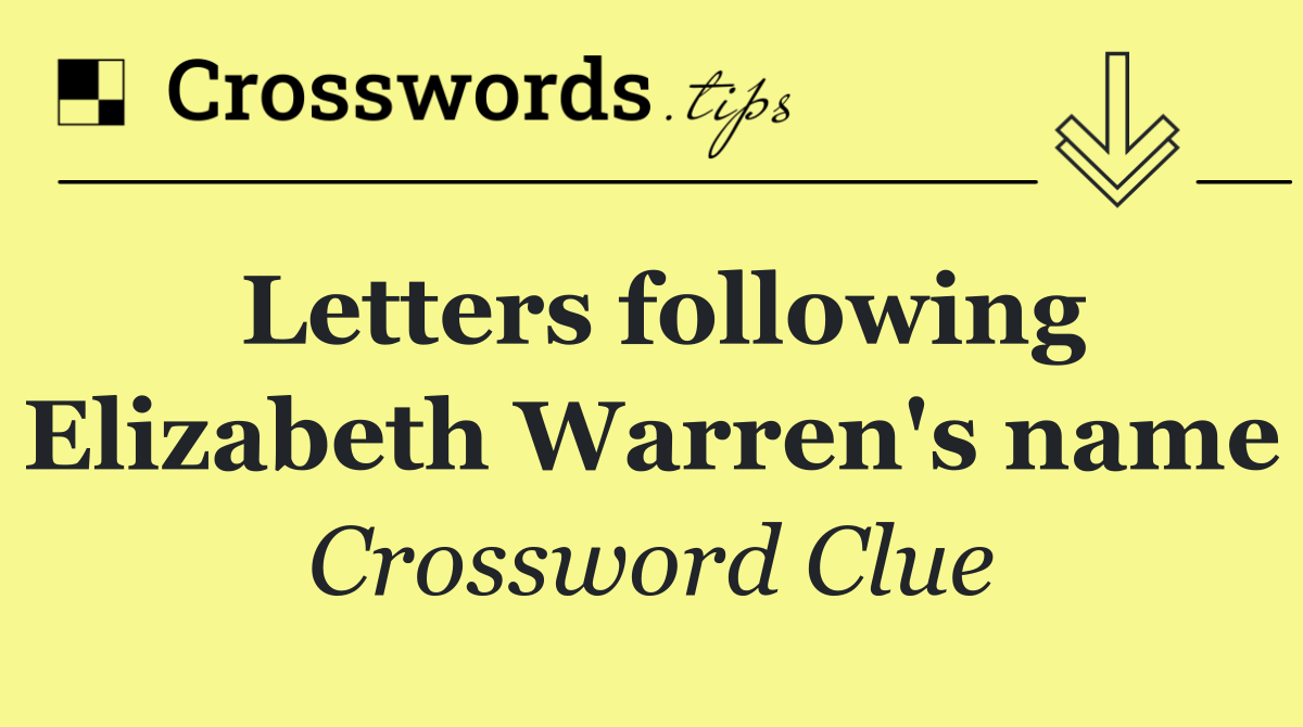 Letters following Elizabeth Warren's name