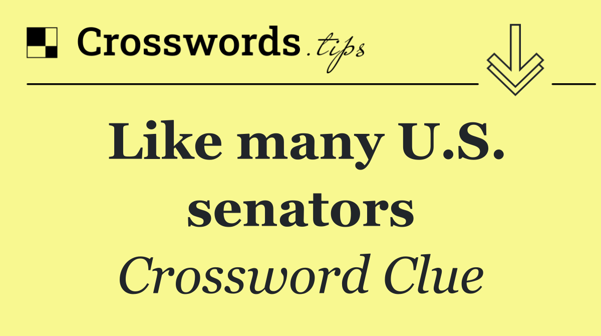 Like many U.S. senators