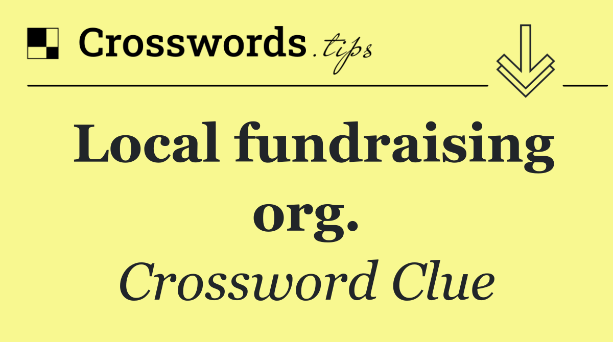 Local fundraising org.