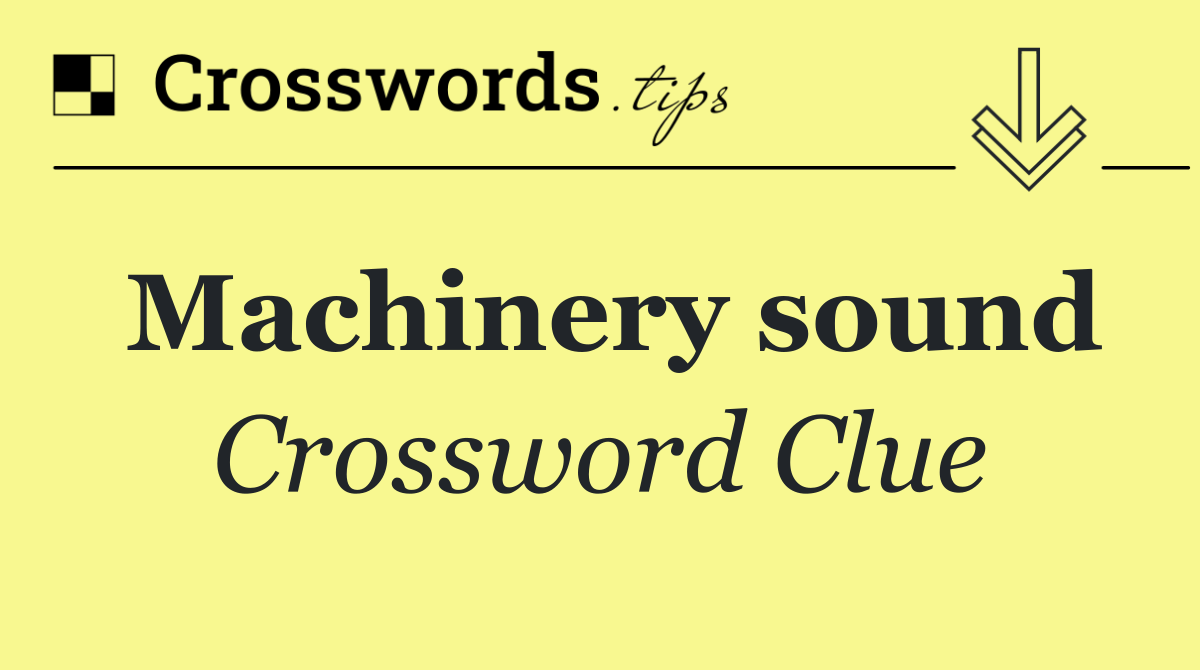 Machinery sound