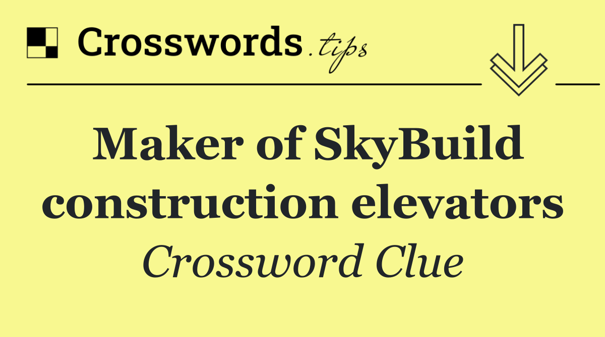 Maker of SkyBuild construction elevators