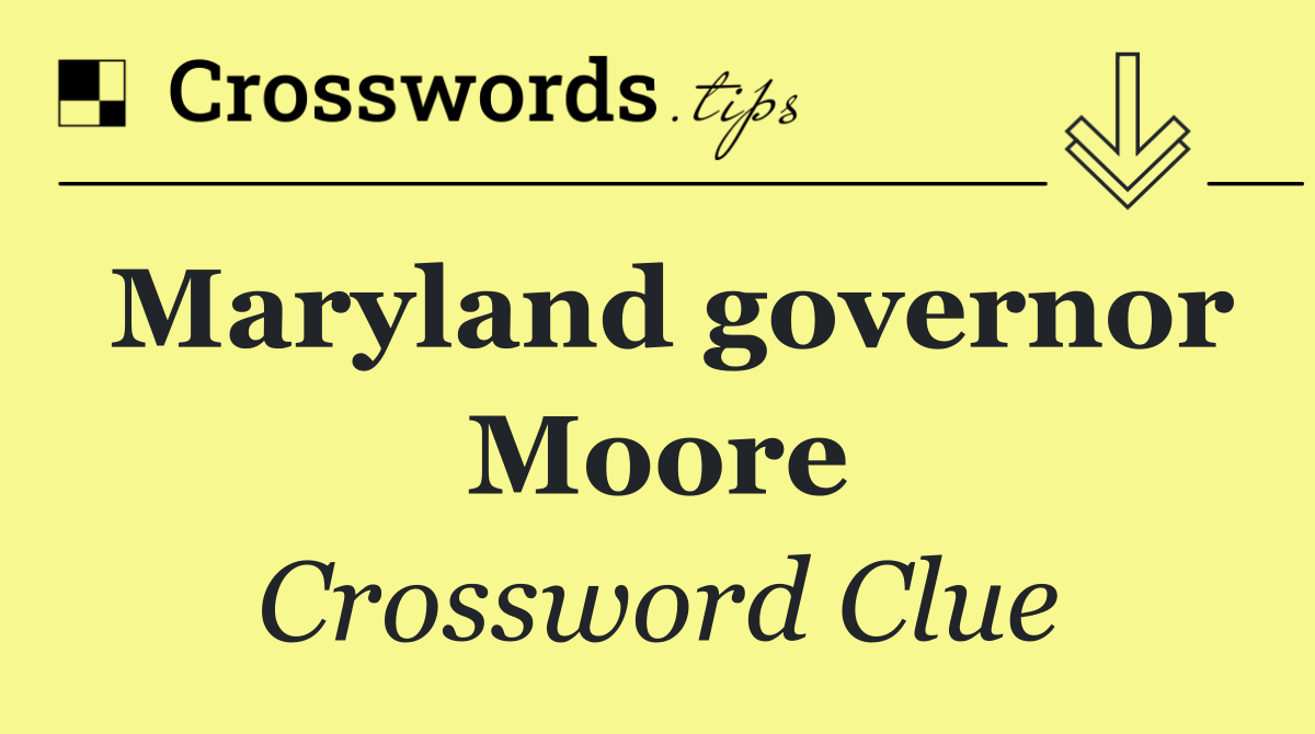 Maryland governor Moore