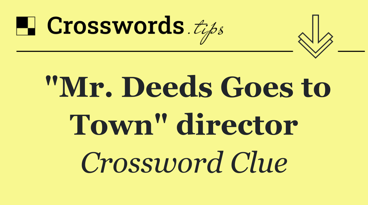 "Mr. Deeds Goes to Town" director