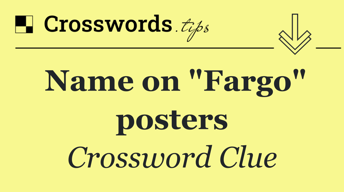 Name on "Fargo" posters