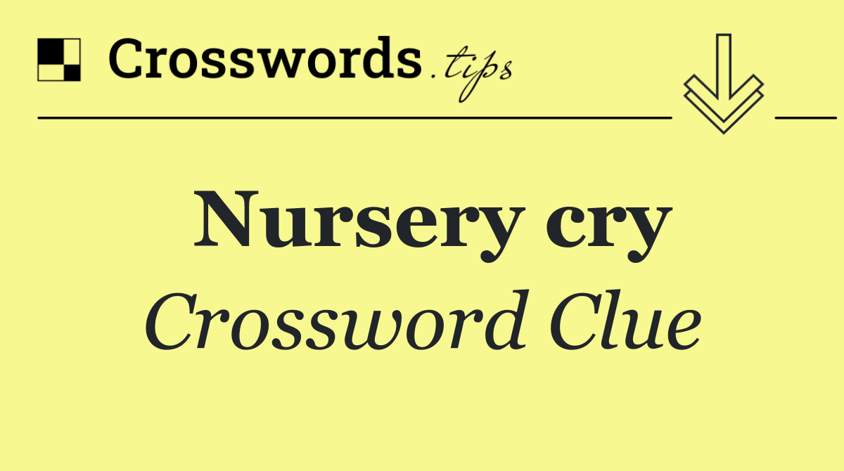 Nursery cry