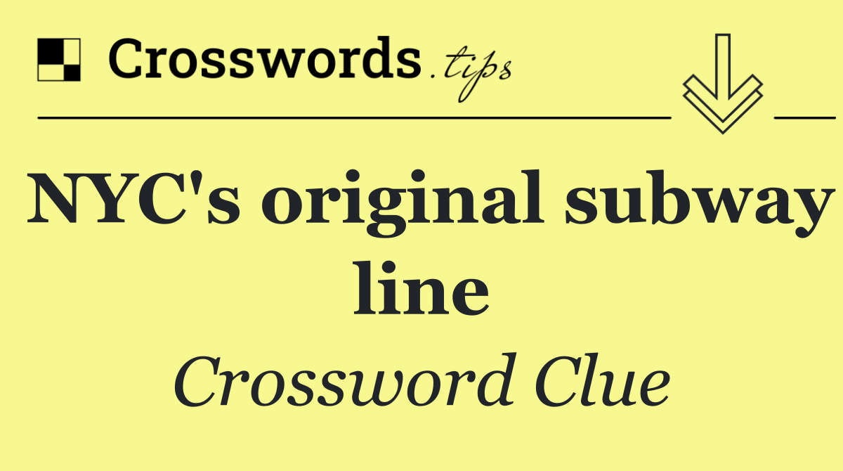 NYC's original subway line