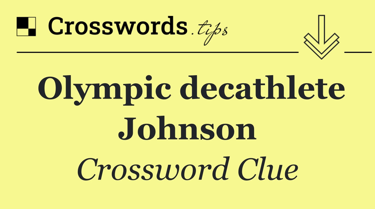 Olympic decathlete Johnson