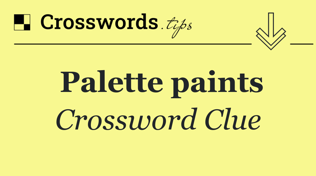 Palette paints