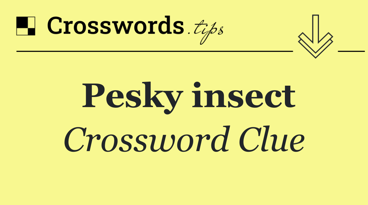 Pesky insect