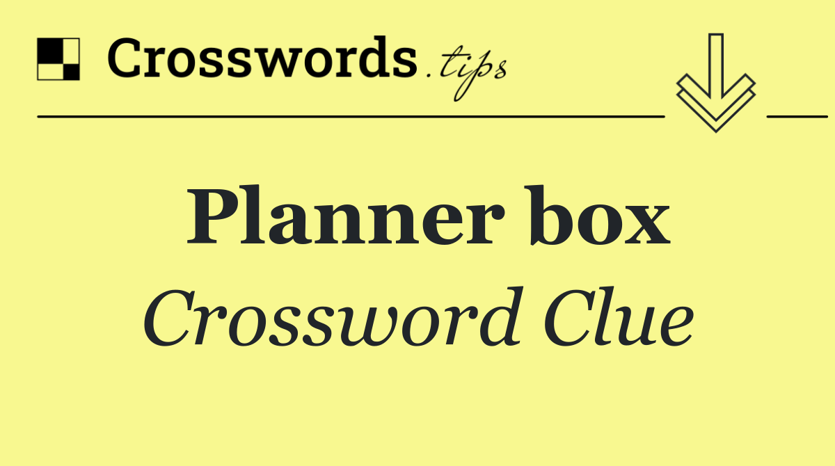 Planner box