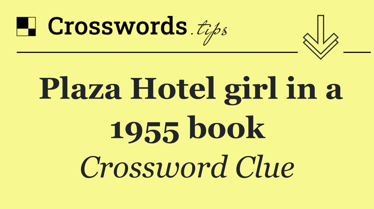 Plaza Hotel girl in a 1955 book