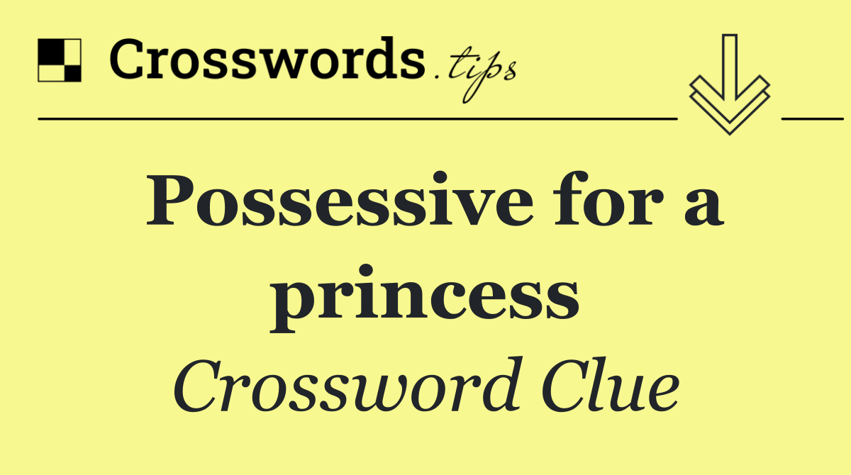 Possessive for a princess