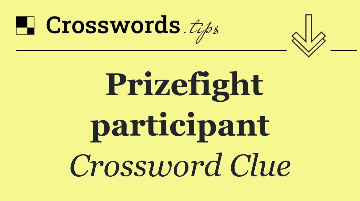 Prizefight participant